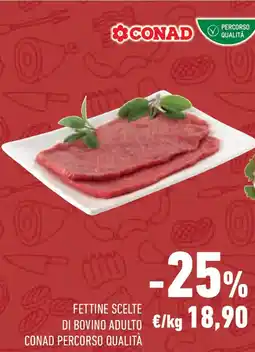 Conad Fettine scelte di bovino adulto CONAD PERCORSO QUALITÀ offerta