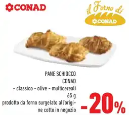 Conad Pane schiocco conad classico, olive e multicereali offerta