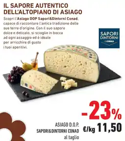 Conad Asiago d.o.p. SAPORI& DINTORNI CONAD offerta