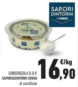 Conad Gorgonzola d.o.p. SAPORI&DINTORNI CONAD offerta
