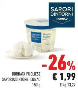Conad Burrata pugliese SAPORI&DINTORNI CONAD offerta