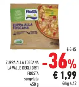 Conad Zuppa alla toscana la valle degli orti FROSTA offerta