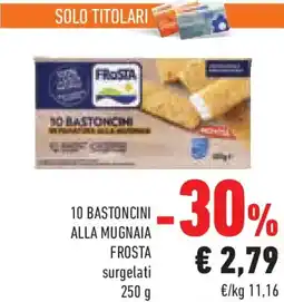 Conad 10 bastoncini alla mugnaia FROSTA offerta