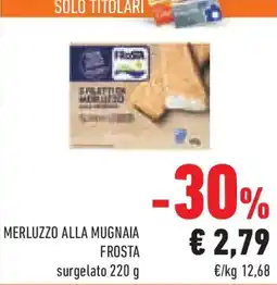 Conad Superstore Merluzzo alla mugnaia FROSTA offerta