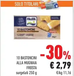 Conad Superstore 10 bastoncini alla mugnaia FROSTA offerta