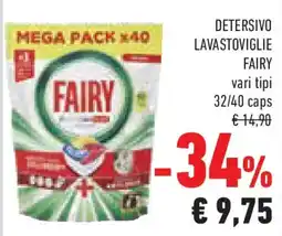 Conad Detersivo lavastoviglie FAIRY vari tipi 32/40 caps offerta