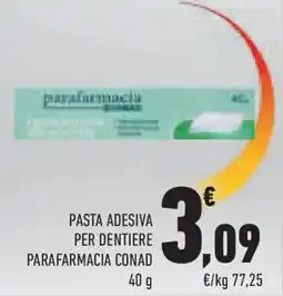 Conad Superstore Pasta adesiva per dentiere parafarmacia CONAD offerta