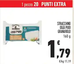 Conad Stracchino oggi puoi GRANAROLO offerta