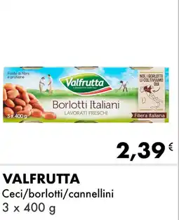 Iper Tosano VALFRUTTA Ceci/borlotti/cannellini offerta