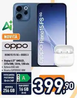 Unieuro oppo RENO15 FS 5G + BUDS 3 offerta