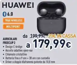 Unieuro Huawei auricolari freeclip 2 offerta