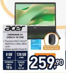 Unieuro acer CHROMEBOOK 314 (CBOA314-1H-C39R] offerta