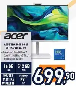 Unieuro acer ASUS VIVOBOOK GO 15 E510KA-BQ1167WS offerta