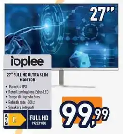 Unieuro ioplee 27" FULL HD ULTRA SLIM MONITOR offerta