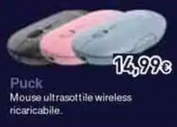 Unieuro Puck Mouse ultrasottile wireless ricaricabile offerta