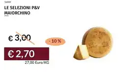 Prezzemolo e Vitale Le selezioni p&v maiorchino offerta