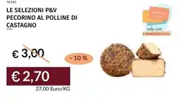 Prezzemolo e Vitale Le selezioni p&v pecorino al polline di castagno offerta