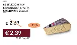 Prezzemolo e Vitale Le selezioni p&v emmentaler grotta stagionato 24 mesi offerta