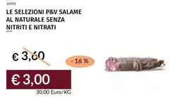 Prezzemolo e Vitale Le selezioni p&v salame al naturale senza nitriti e nitrati offerta