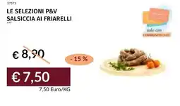 Prezzemolo e Vitale Le selezioni p&v salsiccia ai friarelli offerta