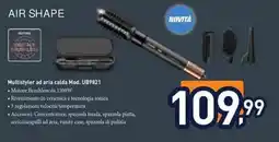 Unieuro Rowenta air shape Multistyler ad aria calda Mod. UB9821 offerta
