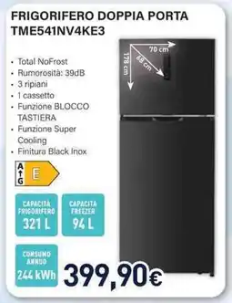 Unieuro Electroline FRIGORIFERO DOPPIA PORTA TME541NV4KE3 offerta