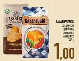 Ciro Amodio SALATI PREZIOSI casereccia grigliata/ pomodoro e basilico offerta