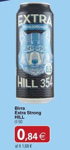 Docks Cash&Carry Birra Extra Strong HILL offerta