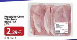 Docks Cash&Carry Prosciutto Cotto Take Away BERETTA offerta