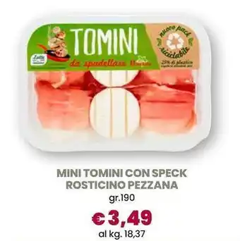 Mini tomini con speck rosticino pezzana