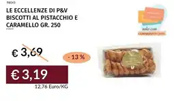 Prezzemolo e Vitale Le eccellenze di p&v biscotti al pistacchio e caramello offerta