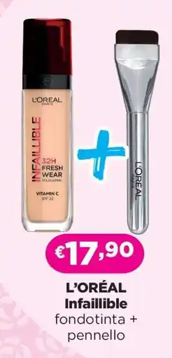Acqua & Sapone L'OREAL INFAILLIBLE offerta
