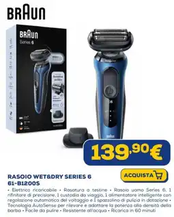 Euronics BRAUN RASOIO WET&DRY SERIES 6 61-B1200S offerta