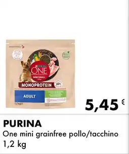Iper Tosano PURINA One mini grainfree pollo/tacchino offerta