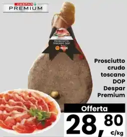 Despar Prosciutto crudo toscano DOP Despar Premium offerta