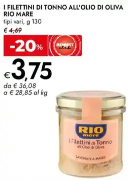 Bennet I filettini di tonno all'olio di oliva RIO MARE offerta