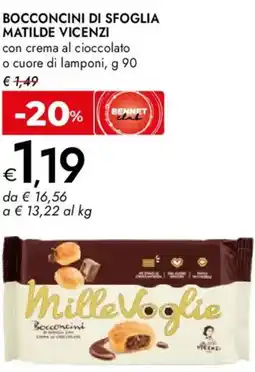 Bennet Bocconcini di sfoglia MATILDE VICENZI con crema al cioccolato o cuore di lamponi offerta