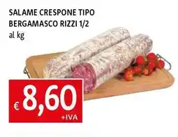 Galassia Salame crespone tipo bergamasco rizzi 1/2 offerta
