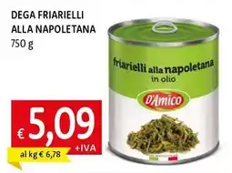 Galassia Dega friarielli alla napoletana offerta