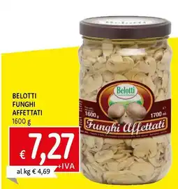 Galassia Belotti funghi affettati offerta