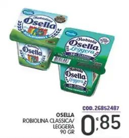 Eurocash Osella robiolina classica/ leggera offerta