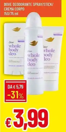 Galassia Dove deodorante spray/stick/ crema corpo offerta