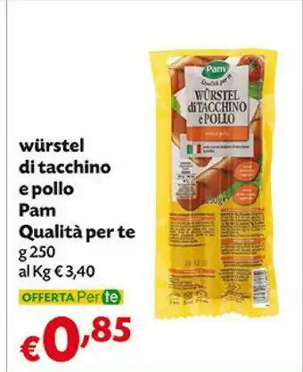 Pam Pam wurstel di tacchino e pollo 250 g offerta