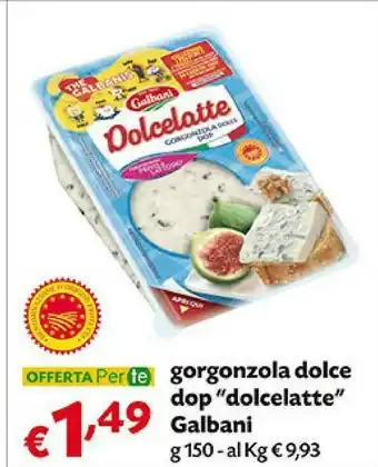 Pam Dolcelatte gorgonzola dop 150 g(ml) offerta