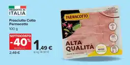 Carrefour Prosciutto Cotto Parmacotto offerta