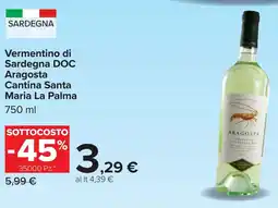 Carrefour Vermentino di Sardegna DOC Aragosta Cantina Santa Maria La Palma offerta