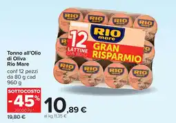 Carrefour Tonno Olive Rio Mare offerta