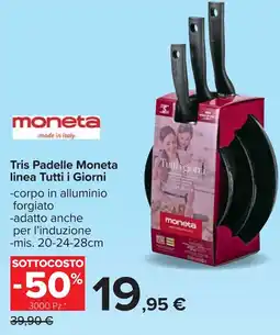 Carrefour Tris Padelle Moneta linea Tutti i Giorni offerta