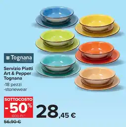 Carrefour Tognana Servizio Piatti Art & Pepper Tognana offerta