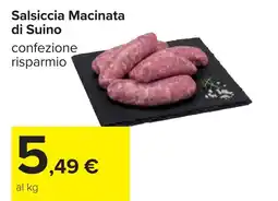 Carrefour Salsiccia Macinata di Suino offerta
